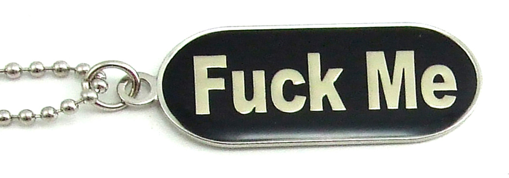 F*ck Me Military ID Tag