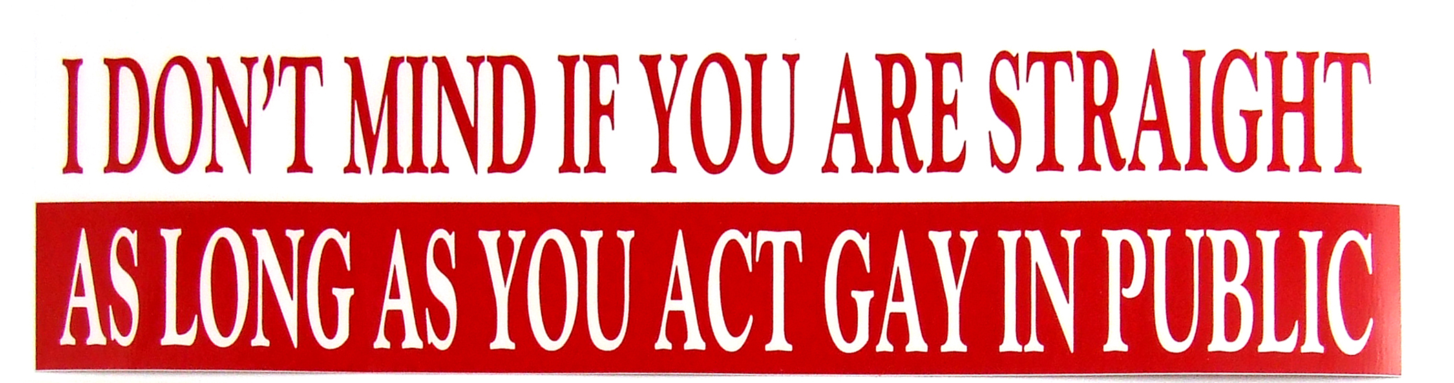 Sticker - Bumper - I Don't Mind...