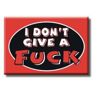 Magnet - I Don't Give A F*ck