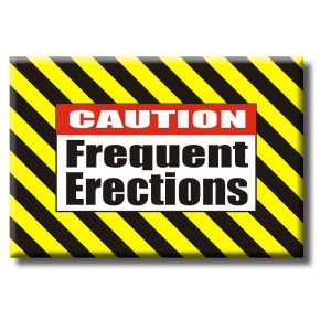 Magnet - Caution Frequent Erections