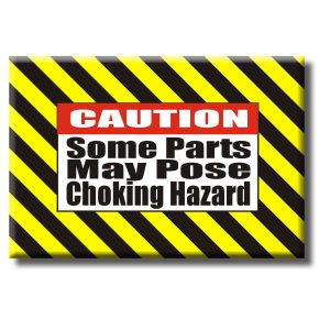 Magnet - Caution Some Parts May Pose a Choking Hazard