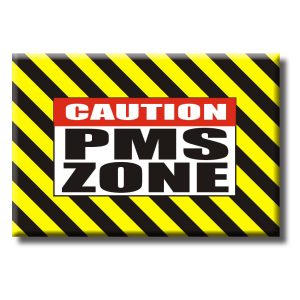 Magnet - Caution PMS Zone