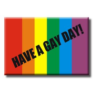 Magnet - Have a Gay Day