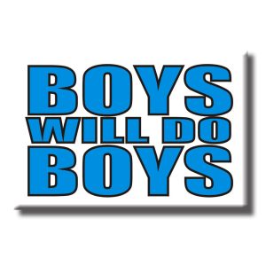Magnet - Boys Will Do Boys