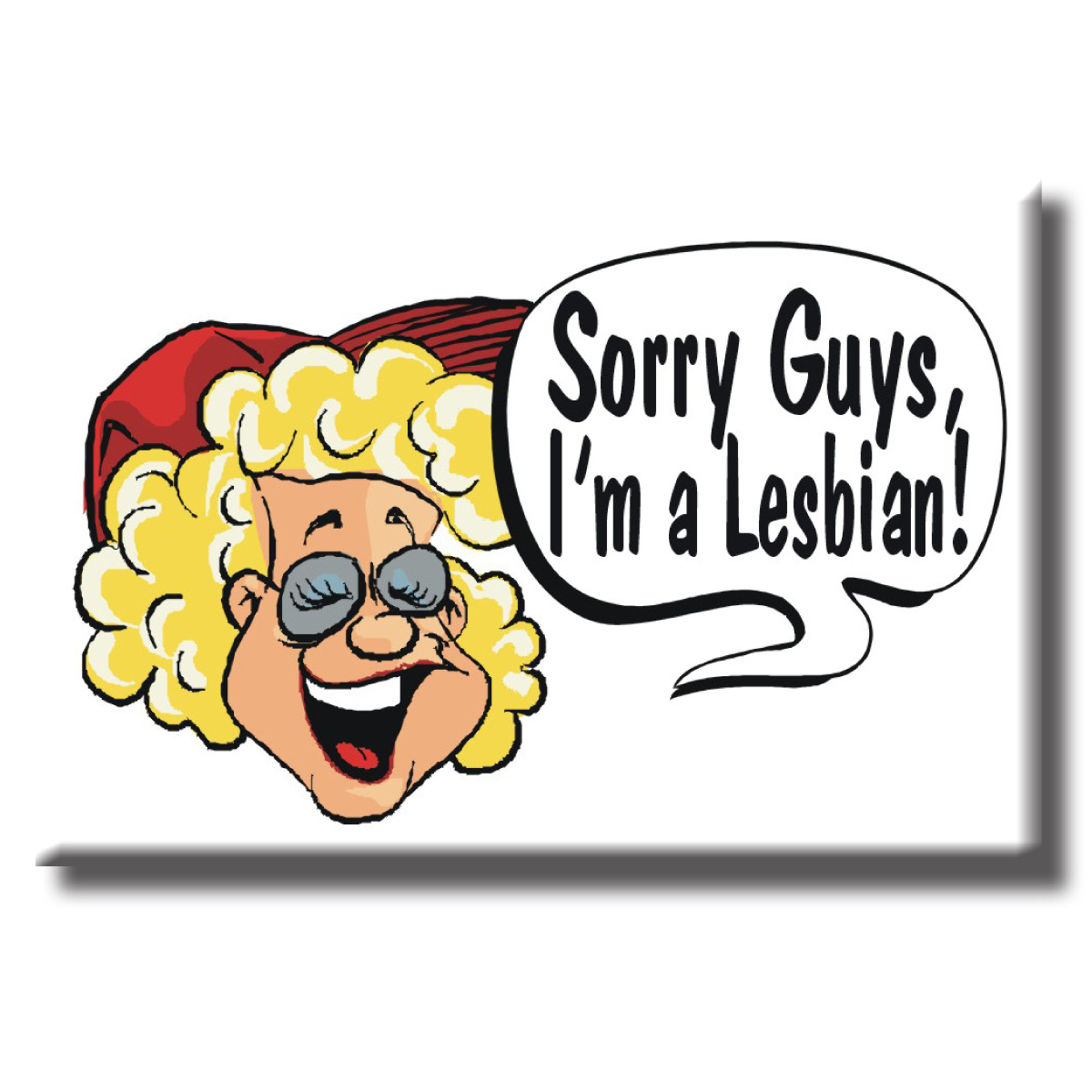 Magnet - Sorry guys I'm a lesbian!