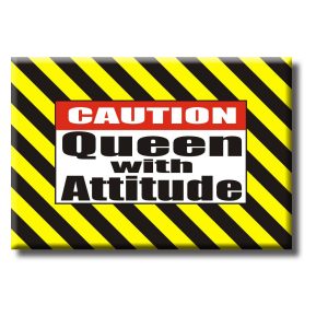Magnet - Queen w/attitude