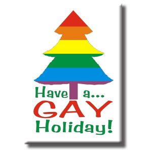 Magnet - Have a gay Holdiay Tree